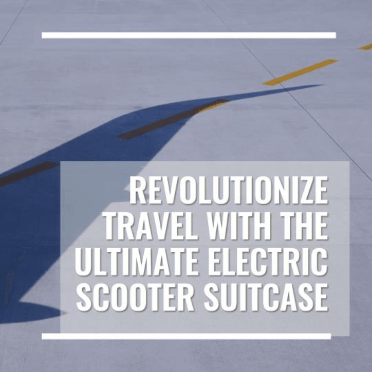 Revolutionize Travel with the Ultimate Electric Scooter Suitcase - Lazy Pro
